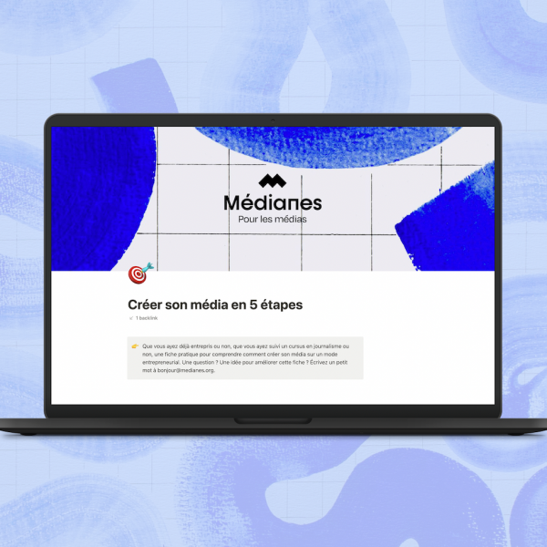 Des fiches pratiques pour développer son&nbsp;média