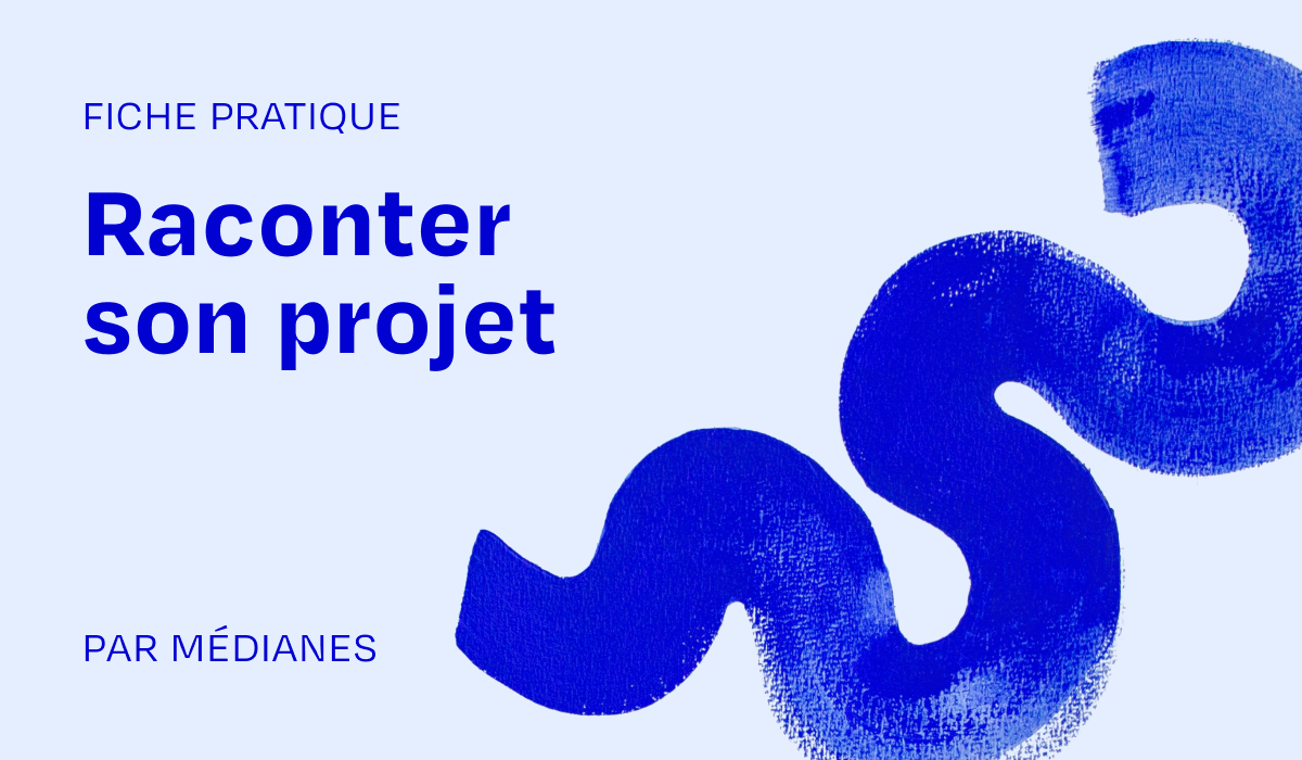 Raconter son projet
