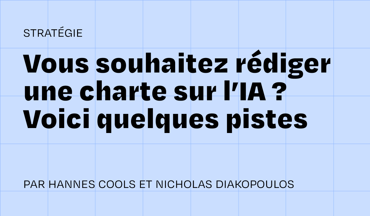 Vous souhaitez rédiger une charte sur le rôle de l&rsquo;IA dans votre rédaction ? Voici quelques pistes