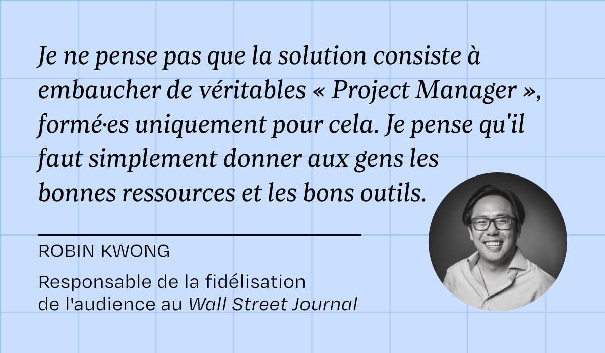 Rencontre avec Robin Kwong, responsable de la fidélisation de l&rsquo;audience au Wall Street Journal
