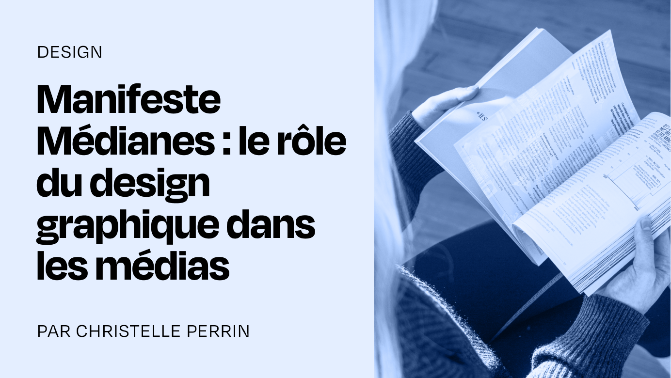Manifeste Médianes : le rôle du design graphique dans les médias