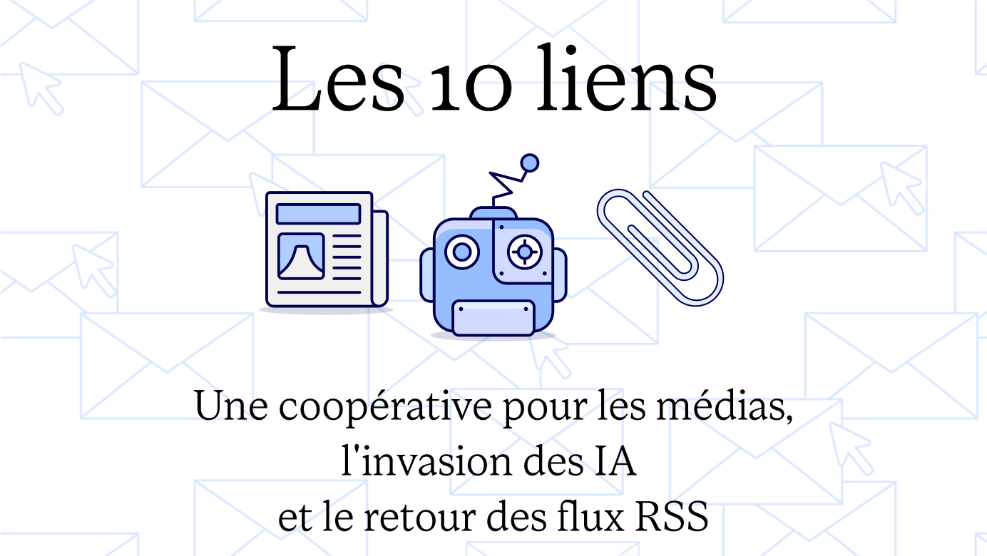 Une coopérative pour les médias, l’invasion des IA et le retour des flux RSS