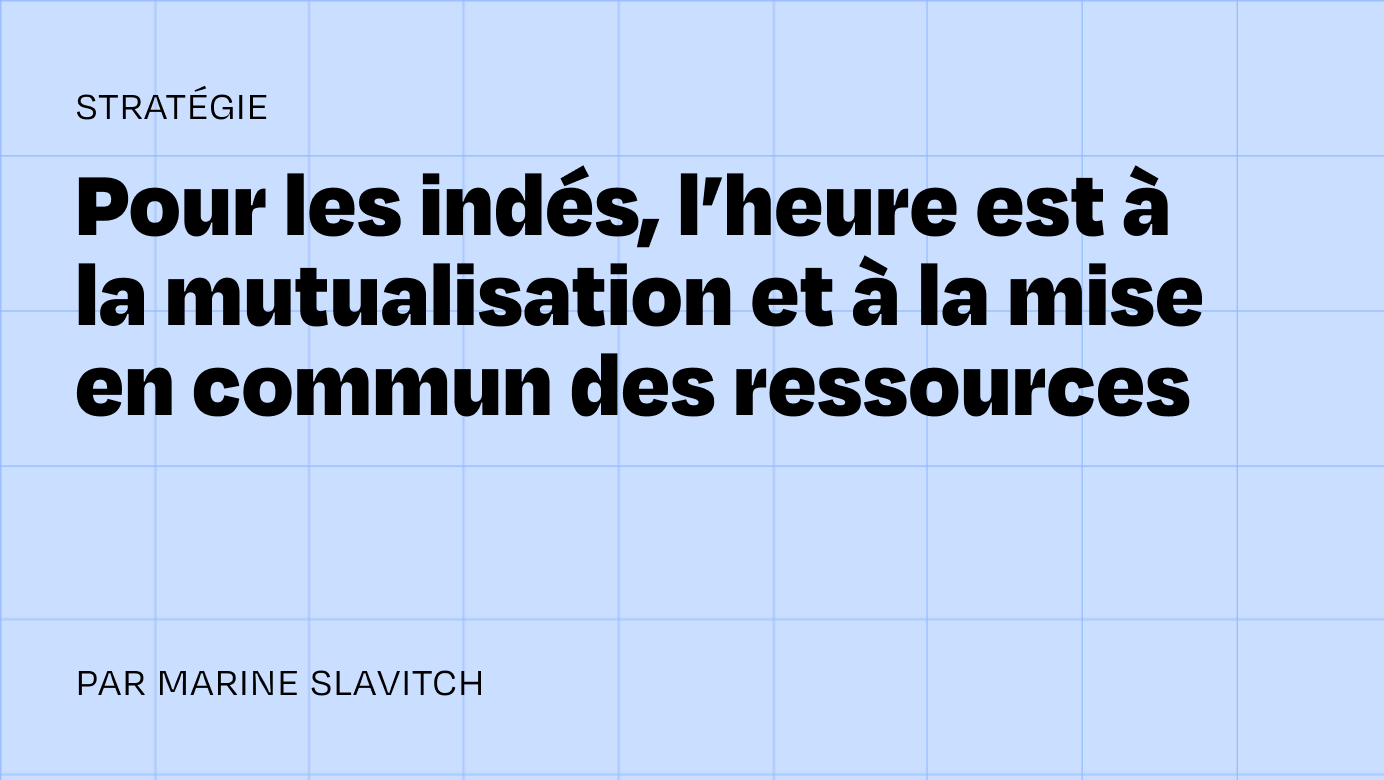 En 2025, les médias indépendants joueront collectif