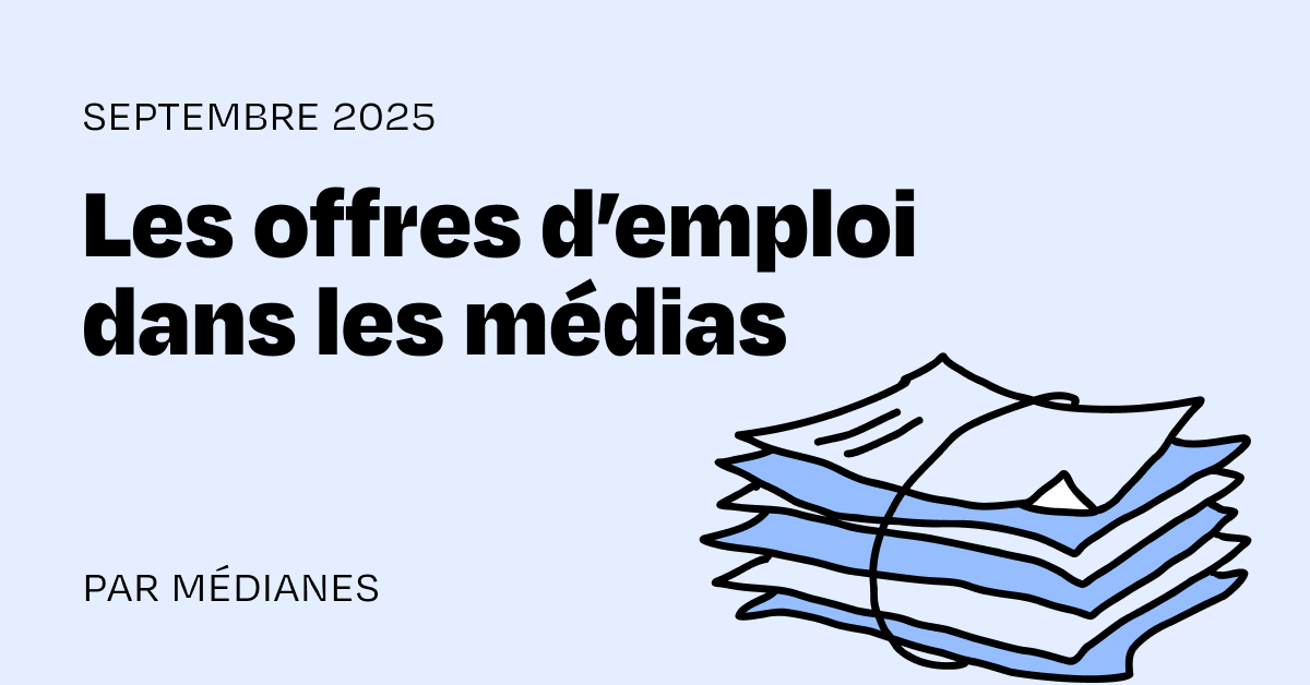 Les offres d’emploi dans les médias du mois de septembre