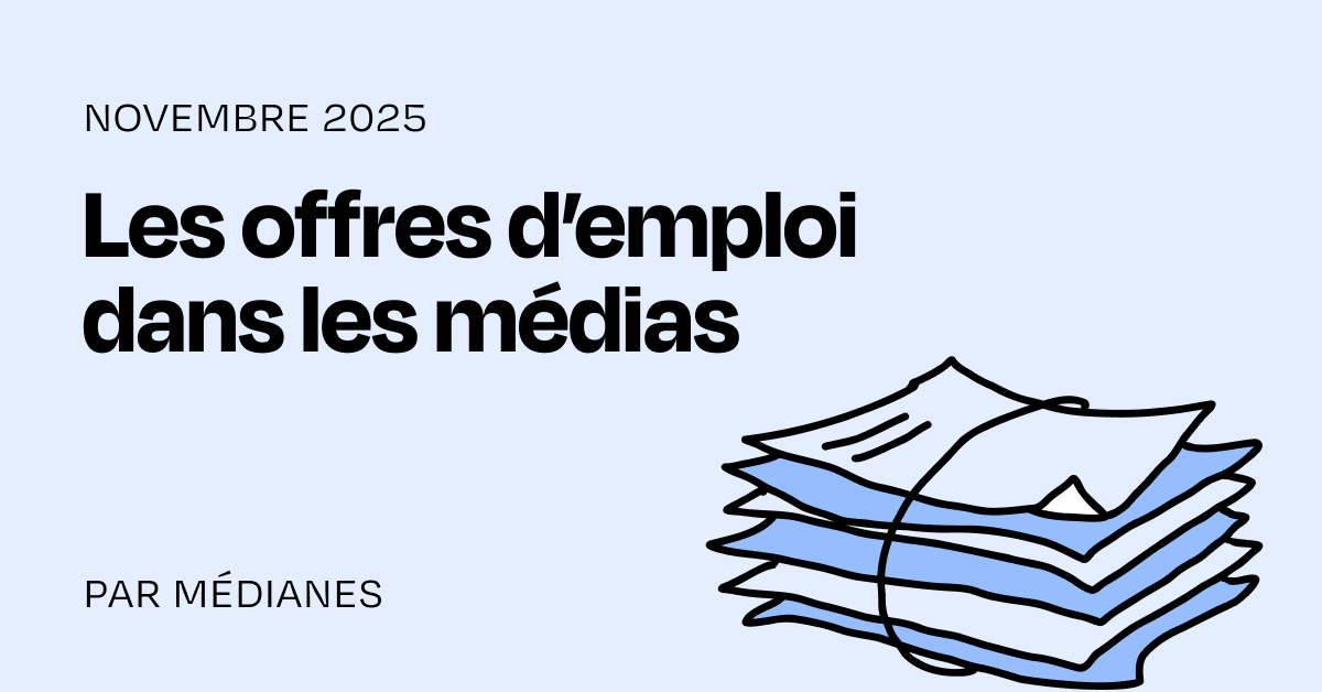 Les offres d’emploi dans les médias du mois de novembre