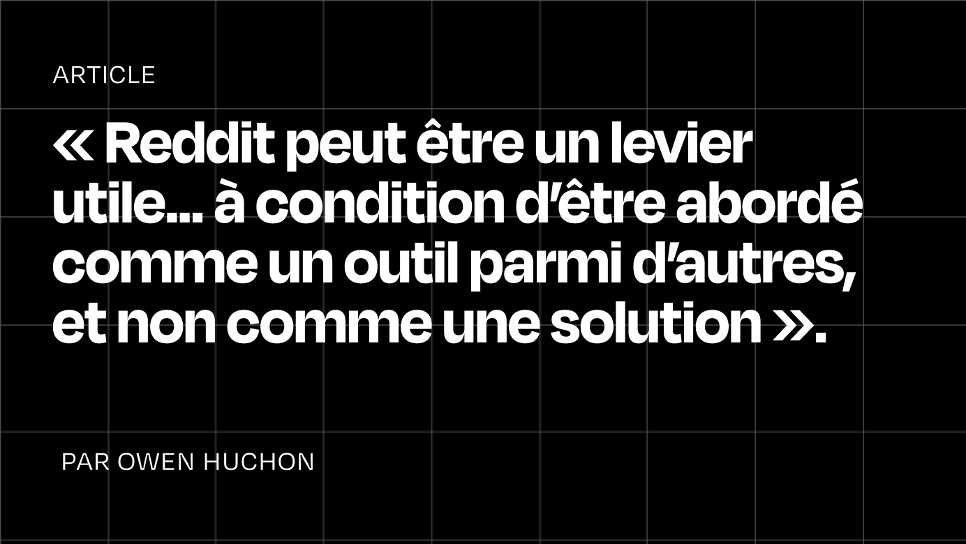 Reddit : opportunité ou nouvelle dépendance ?