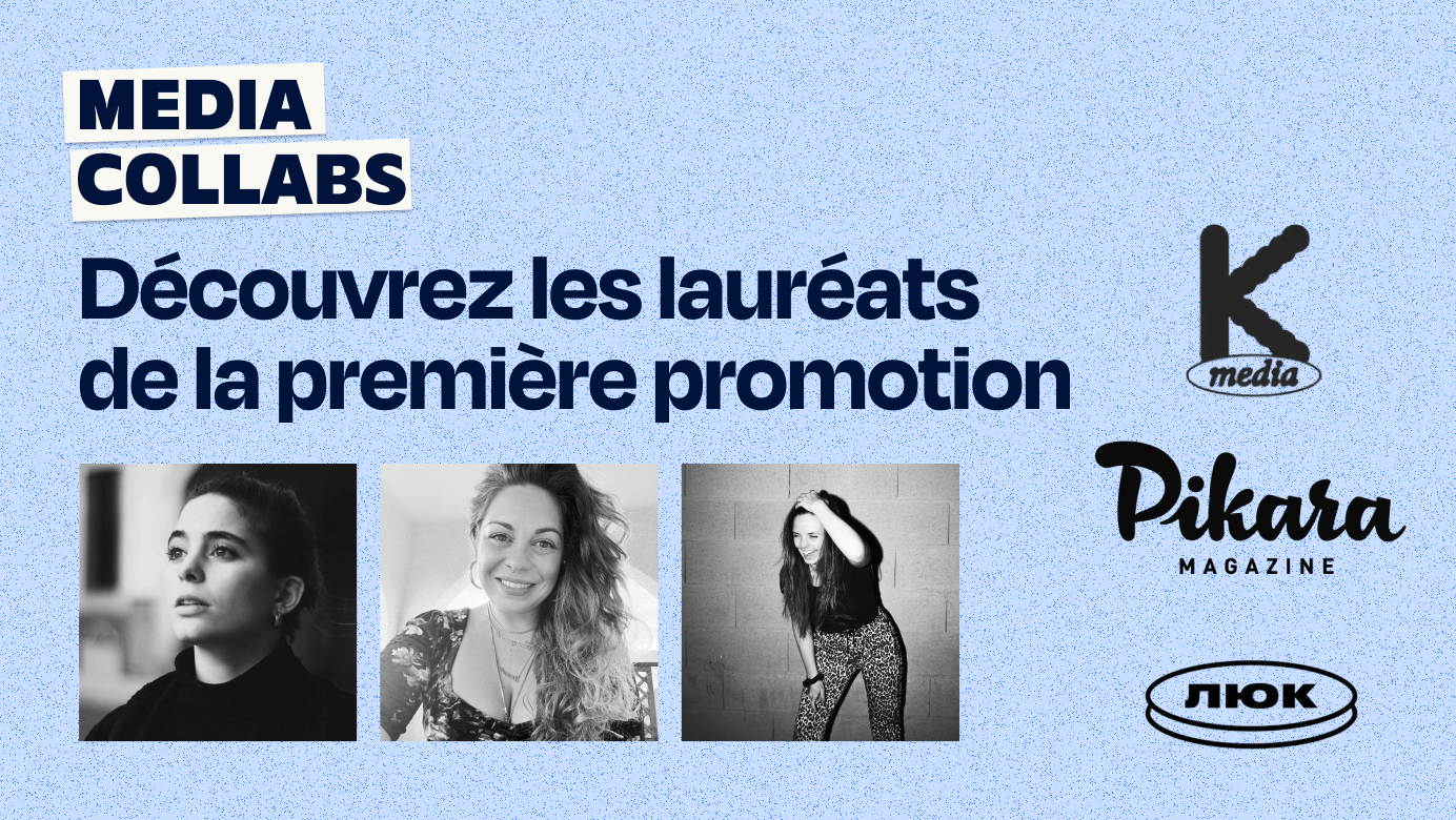 Programme Media Collabs : découvrez les lauréat·es de la première promotion