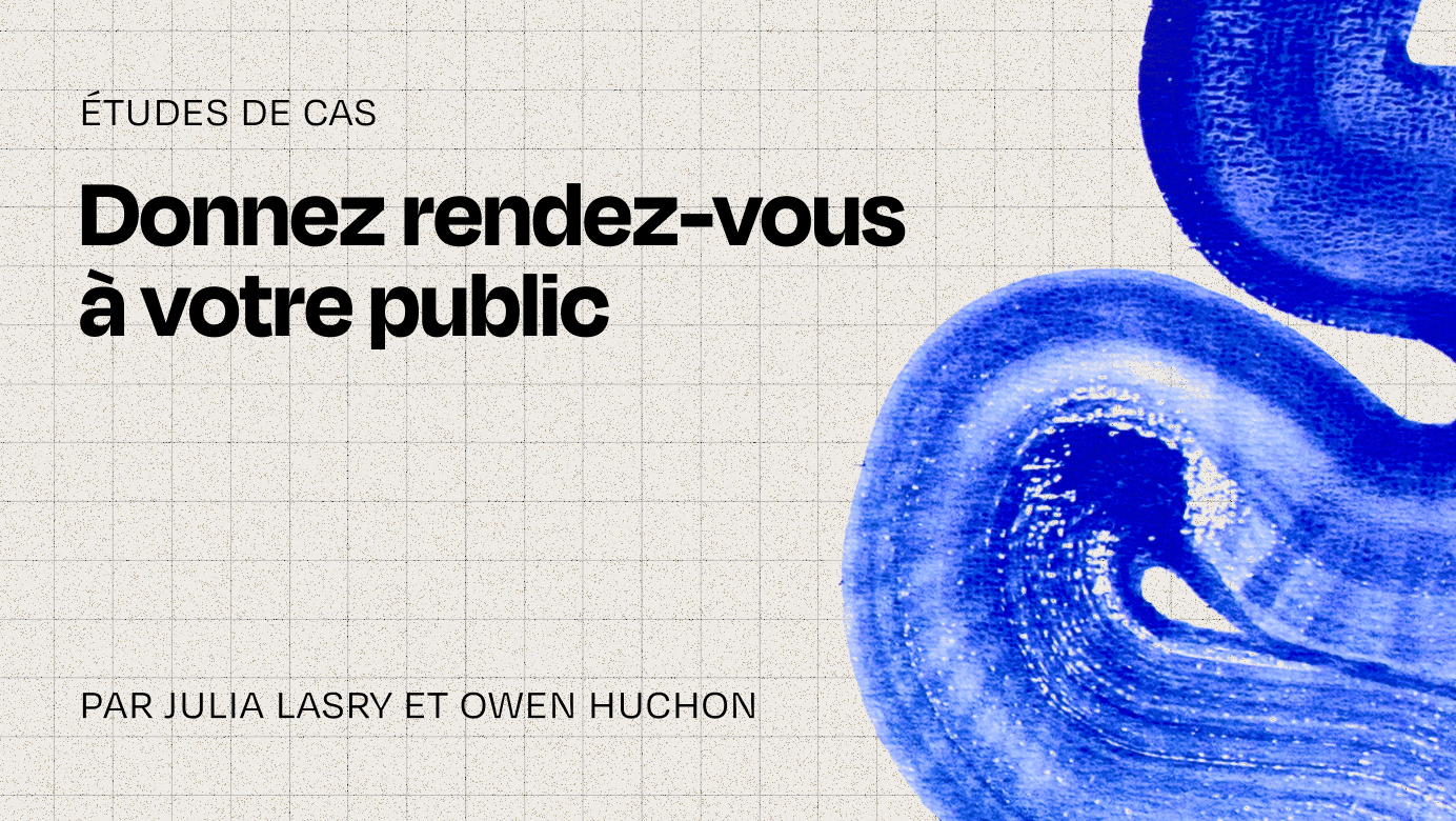Donnez rendez-vous à votre public pour tisser des liens durables